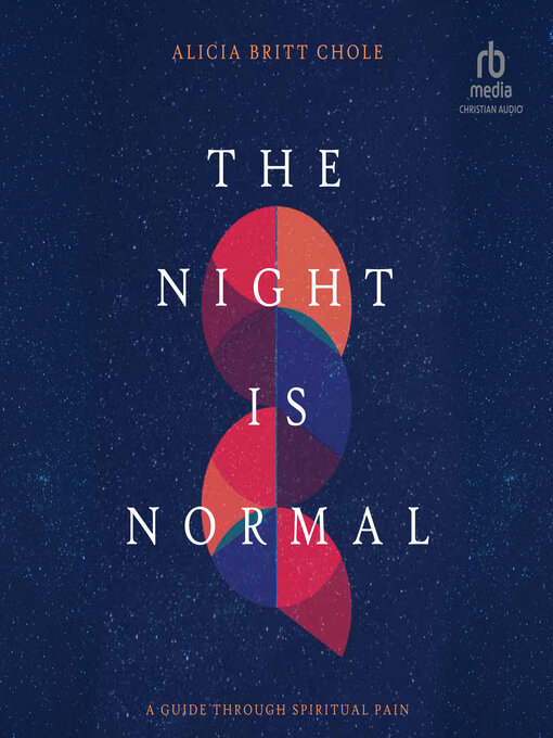 Title details for The Night Is Normal by Alicia Britt Chole - Available